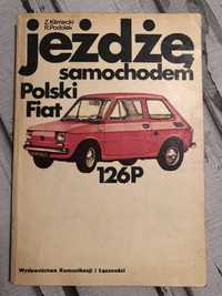 Jeżdżę samochodem Polski Fiat 126P