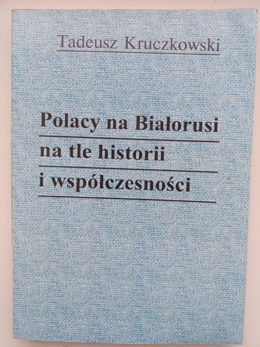 Polacy na Białorusi na tle historii i współczesności.