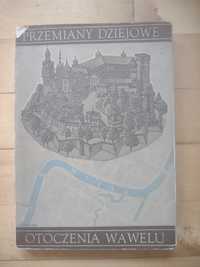 Przemiany Dziejowe Otoczenia Wawelu Praca Zbiorowa 1953