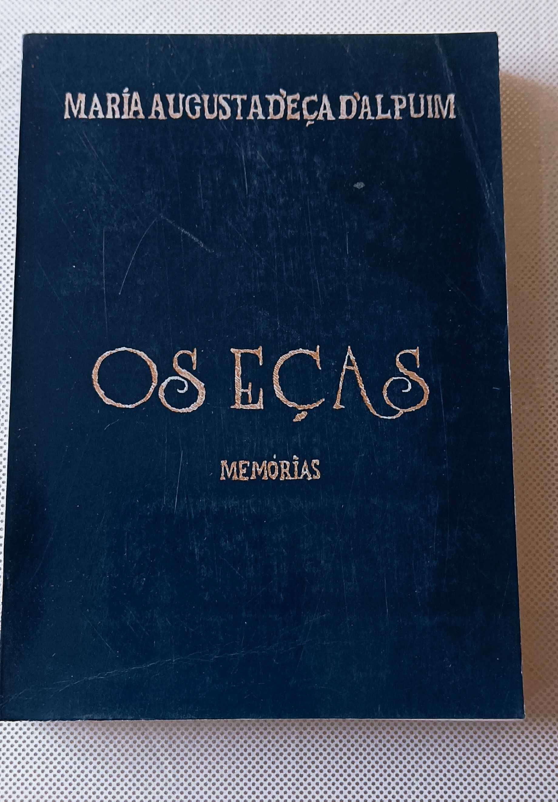 Os Eças de Maria  Augusta D'Eça Alupuim