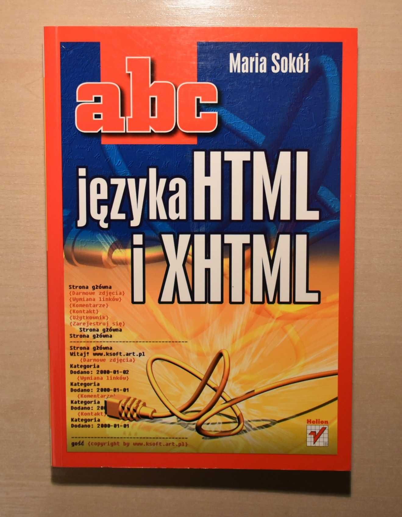 ABC języka HTML i XHTML (tworzenie stron internetowych) - Maria Sokół