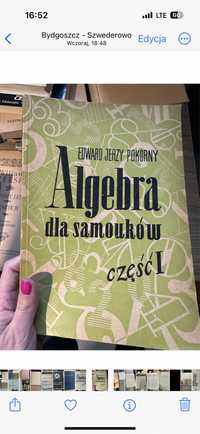 Algebra dla samouków cz 1 i 2 M. Hornowski, E. Pokorny