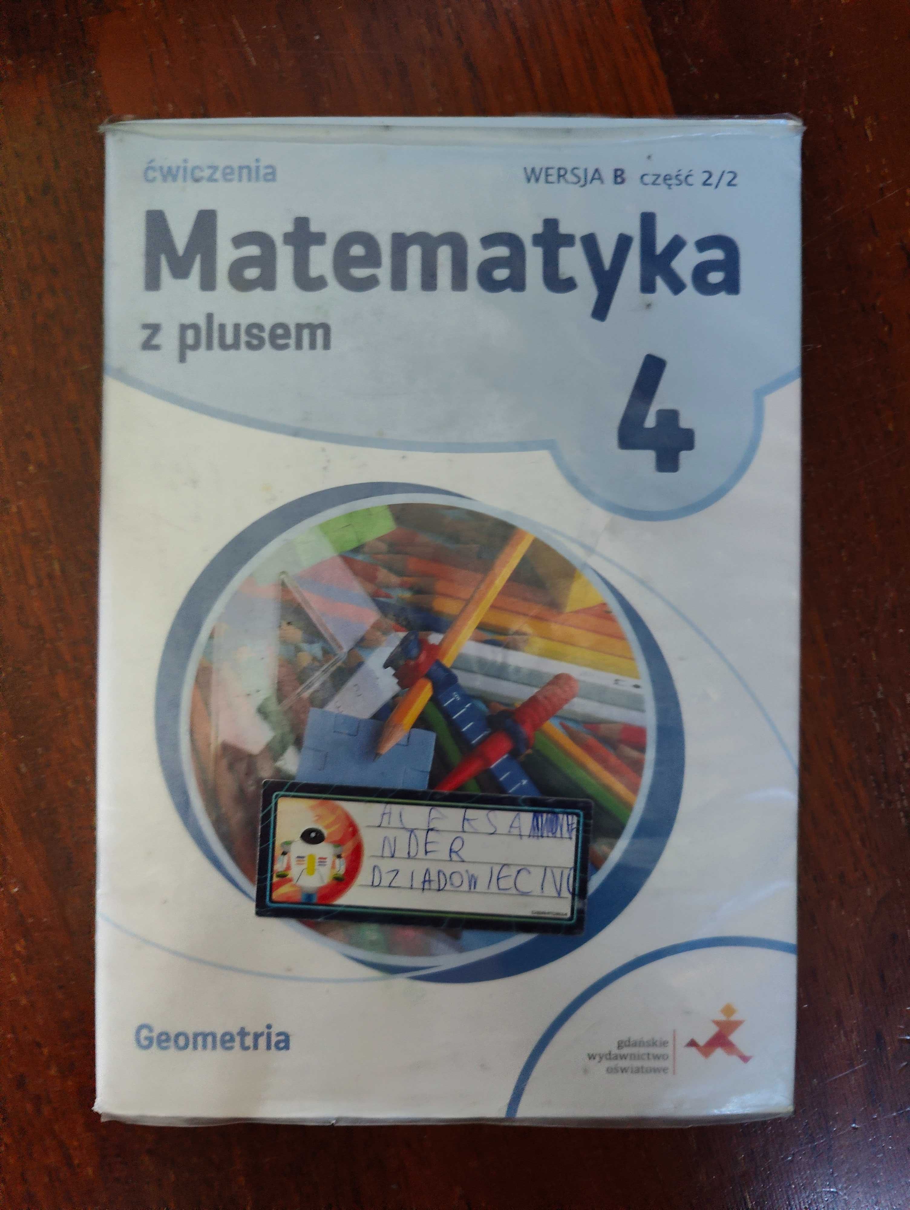 Ćwiczenia Matematyka z plusem 4 wersja B część 2/2 Geometria GWO