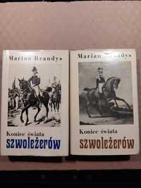 Brandys - Koniec świata szwoleżerów tom 3 i 4 oraz Kłopoty z Panią…