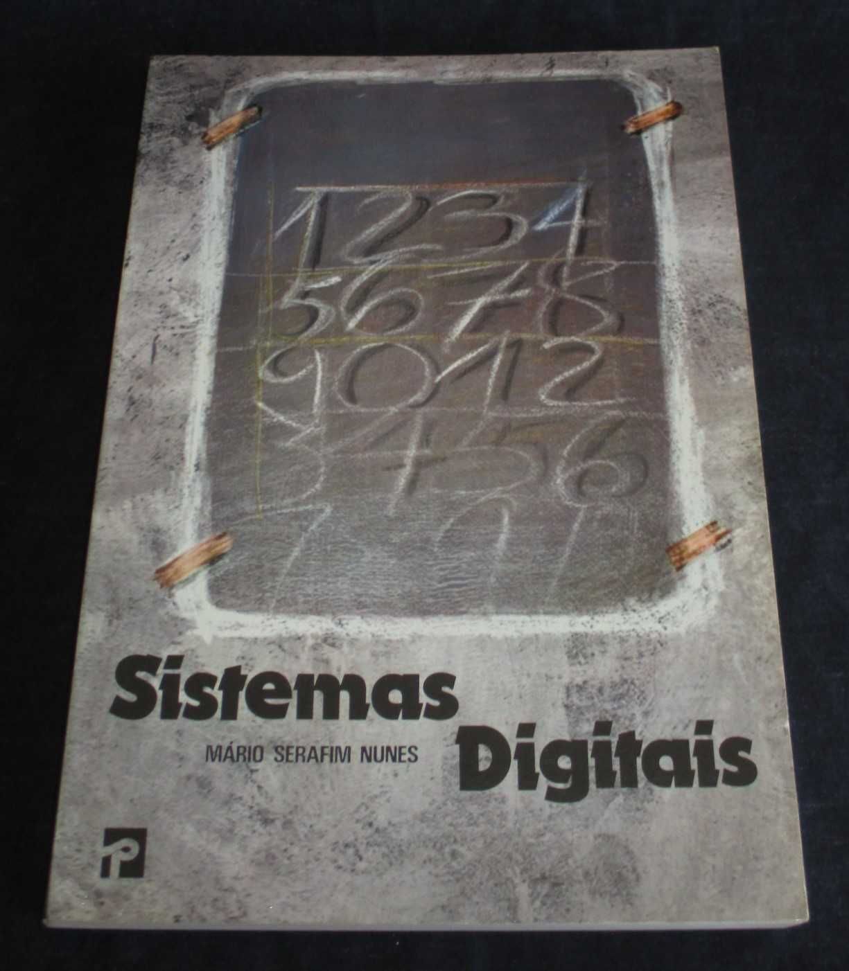 Livro Sistemas Digitais Mário Serafim Nunes