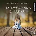 Dziewczynka z parku. Audiobook. StoryBox
