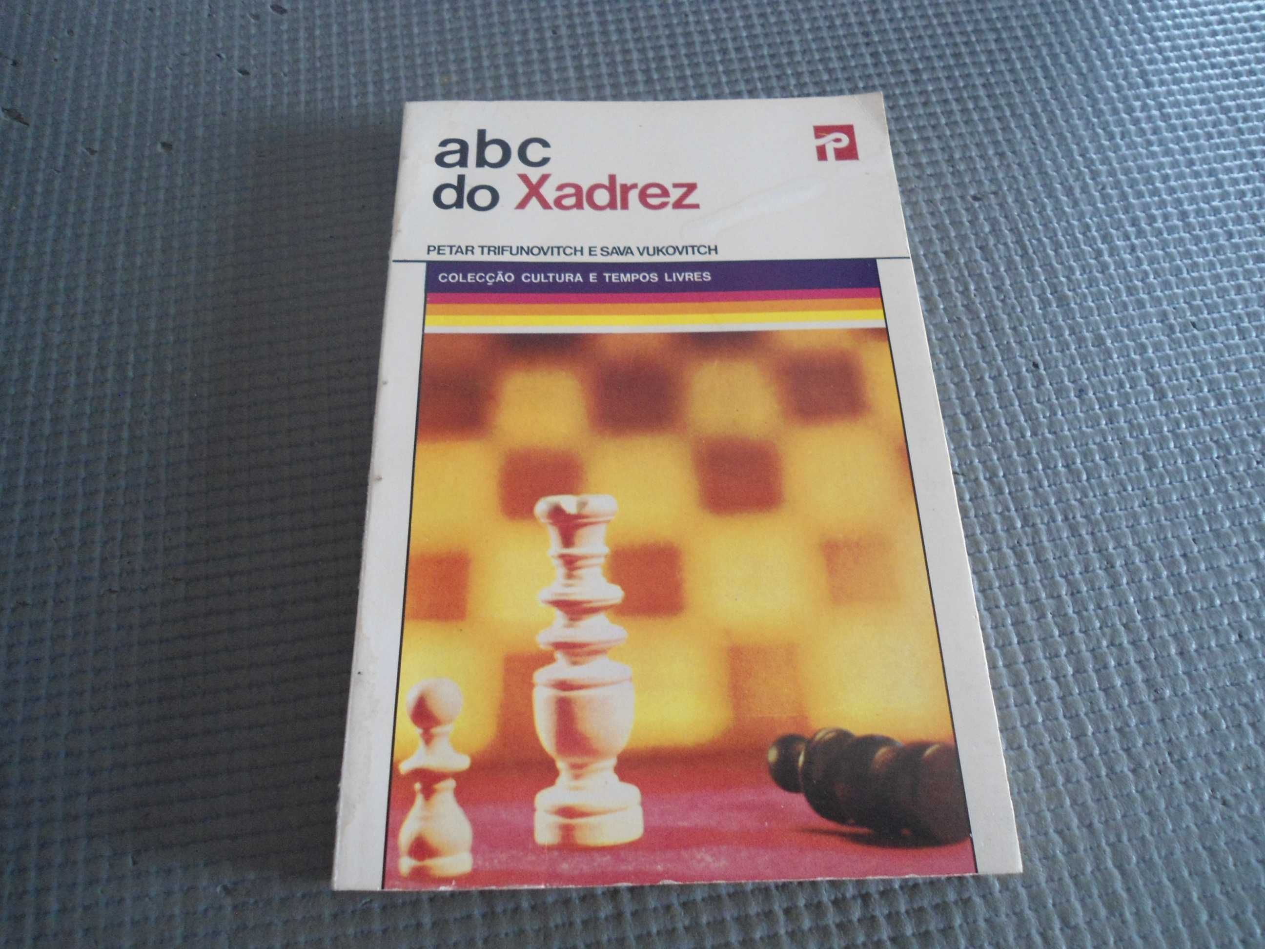 ABC do Xadrez de Petar  Trifunovitch  e Sava Vukovitch