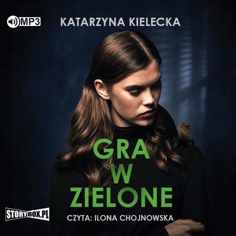 Gra W Zielone Audiobook, Katarzyna Kielecka