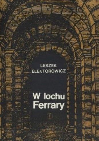 W Lochu Ferrary Elektorowicz X7484