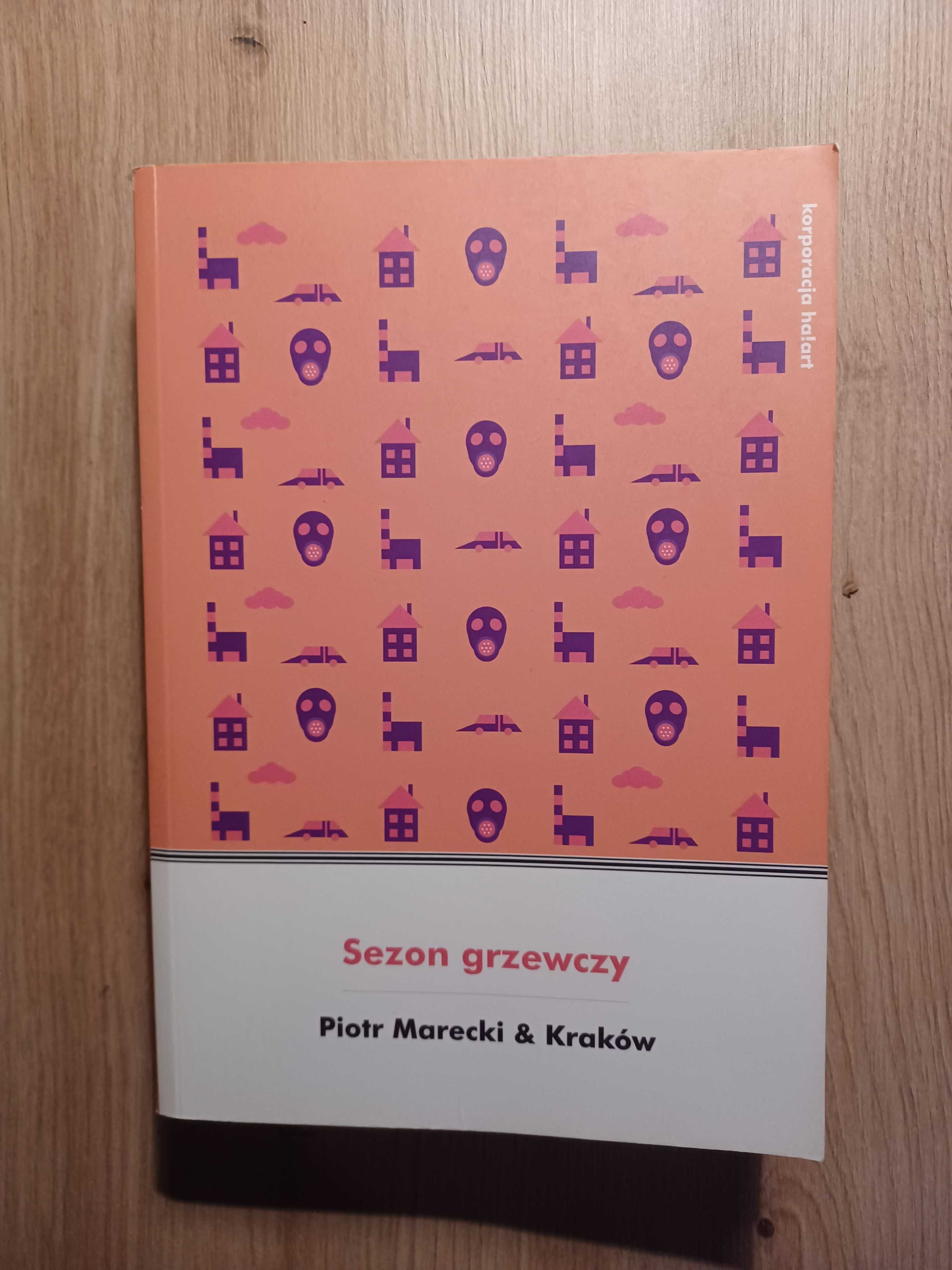 Sezon grzewczy - Piotr Marecki & Kraków