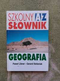 Szkolny Słownik Geografia - Paweł Libner, Gerard Stefaniak