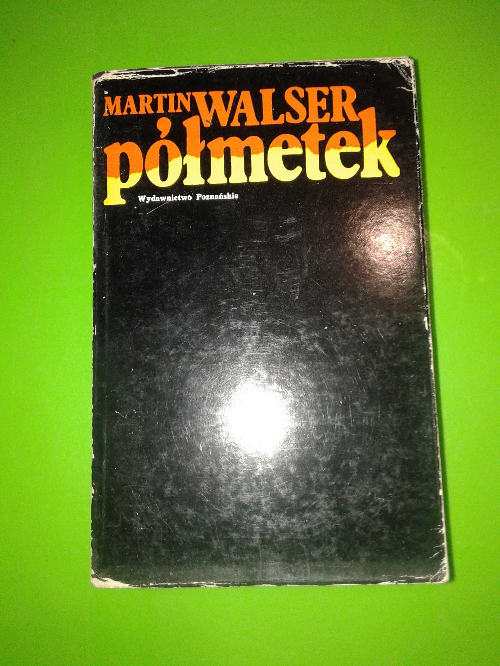 Półmetek - Martin Walser