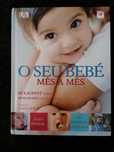 O seu Bebé Mês a Mês, o que esperar desde o nascimento até aos 2 anos