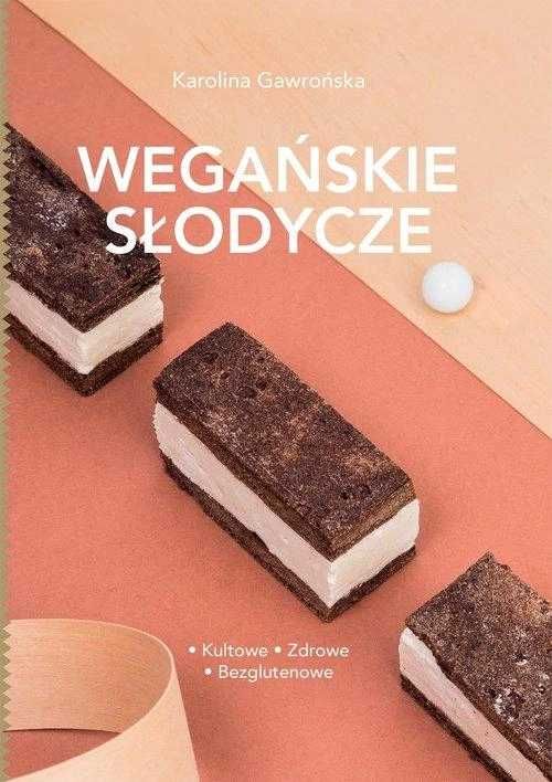 Wegańskie słodycze Karolina Gawrońska