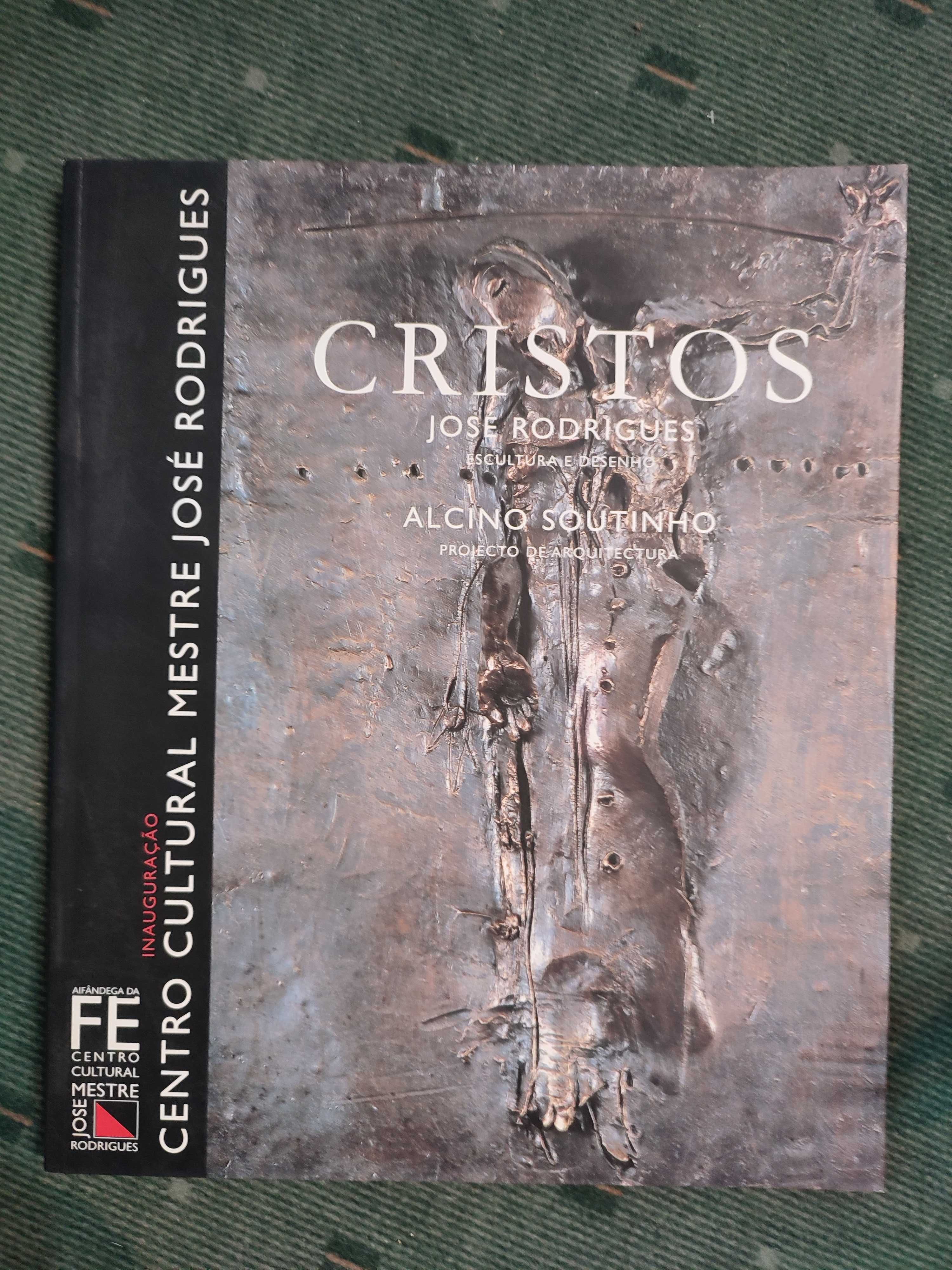 Cristos - Rosé Rodrigues e Alcino Soutinho