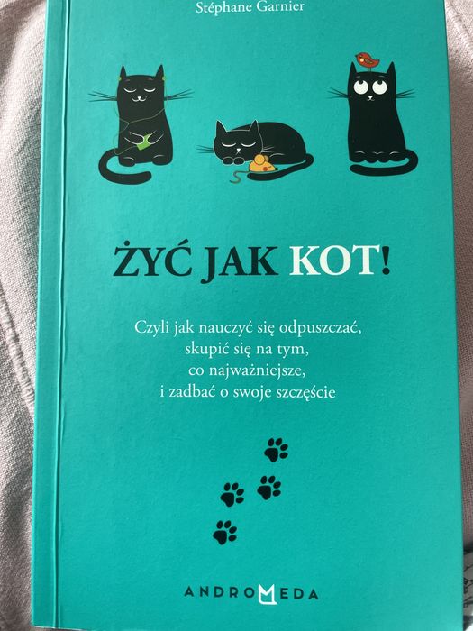 Żyć jak kot! Stéphane Garnier