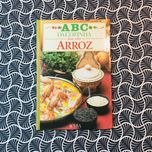 ABC da Cozinha: Tudo Sobre Arroz