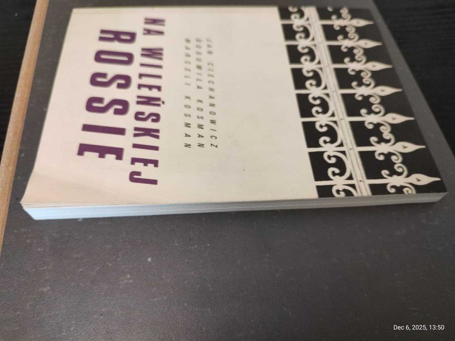 Na Wileńskiej Rossie – Jan Ciechanowicz Bogumiła Kosman Marceli Kosman