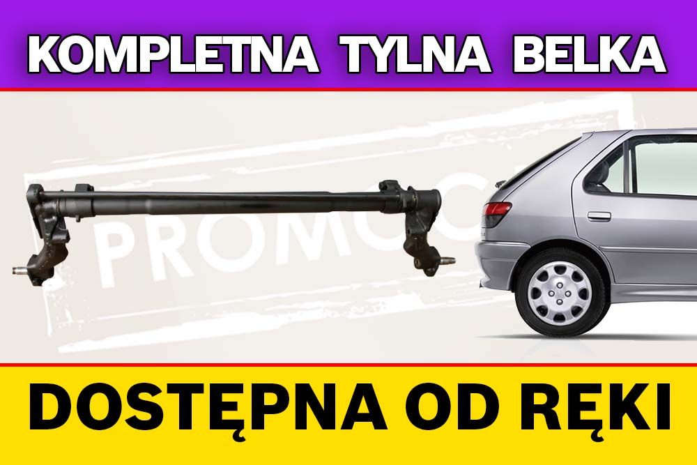 Tylna belka skrętna oś Peugeot 306 - 3 lata gwarancji PROMOCJA