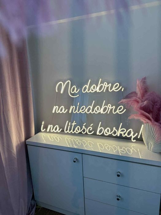 Napis LED na wesele ! " Na dobre, na niedobre i na litość boską! "