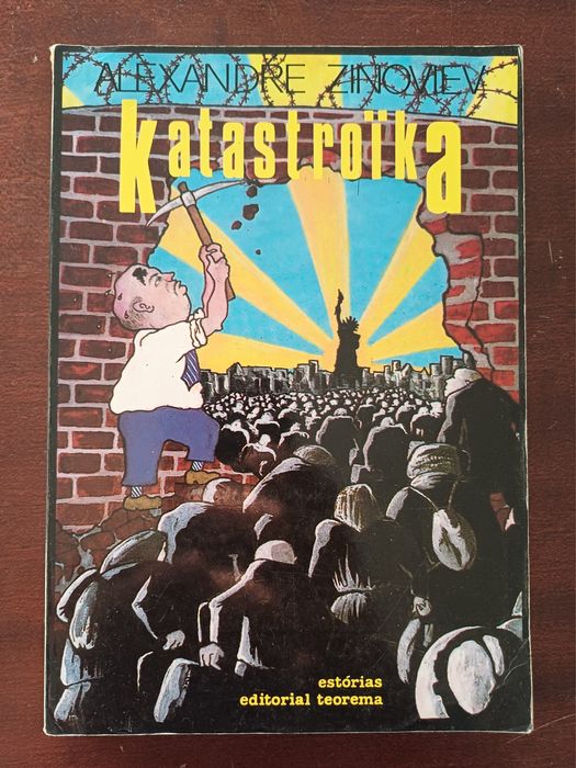Alexandre Zinoviev - Katastroika