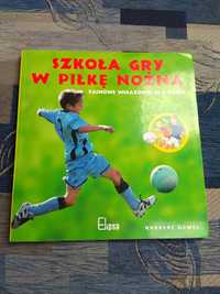 Książka Szkoła Gry W Piłkę Nożną