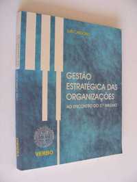 Gestão Estratégia das Organizações- Ao encontro do 3º Milénio