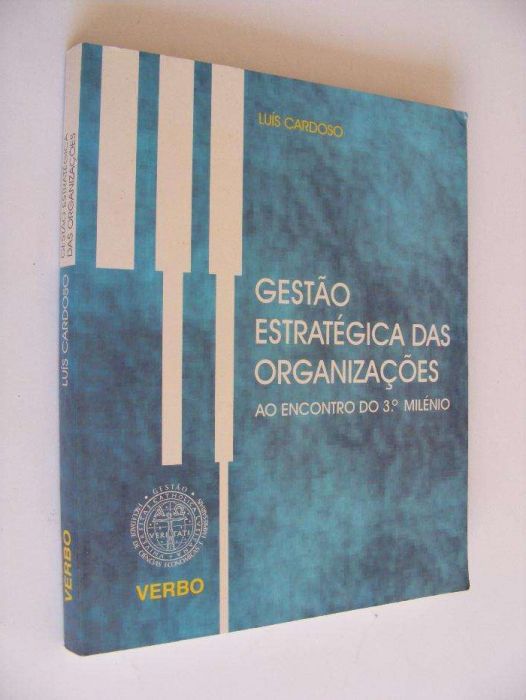 Gestão Estratégia das Organizações- Ao encontro do 3º Milénio