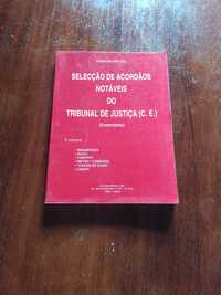 Seleção de acordaos notáveis do tribunal de justiça