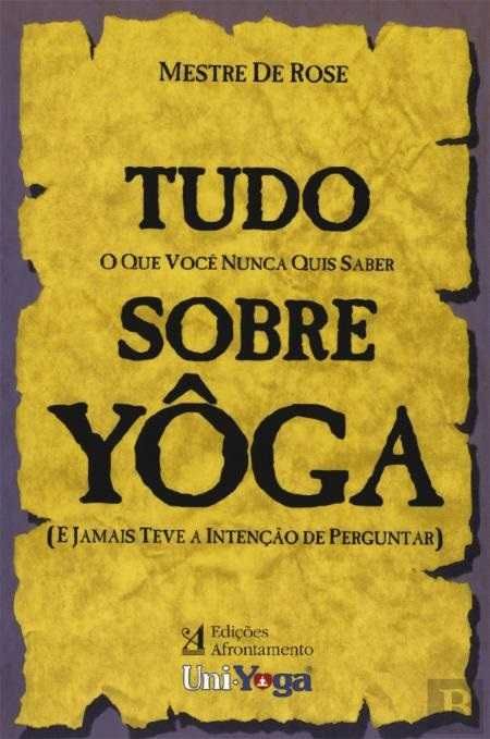 Tudo Sobre Yoga, Mestre de Rose