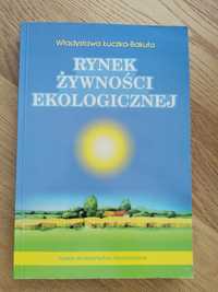 Rynek żywności ekologicznej Władysław Łuczko- Bukał. Dietetyka.