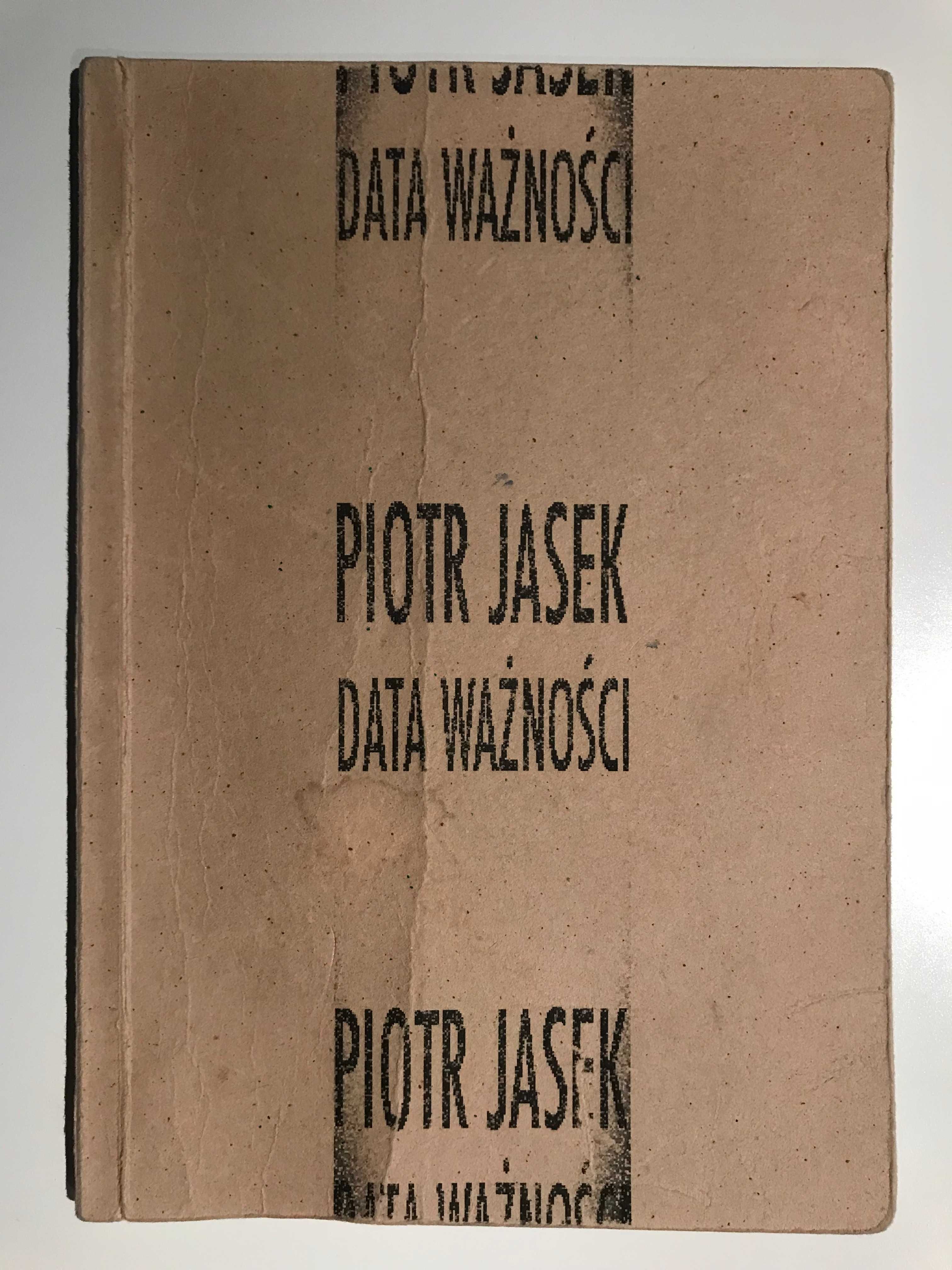 Data ważności - Piotr Jasek