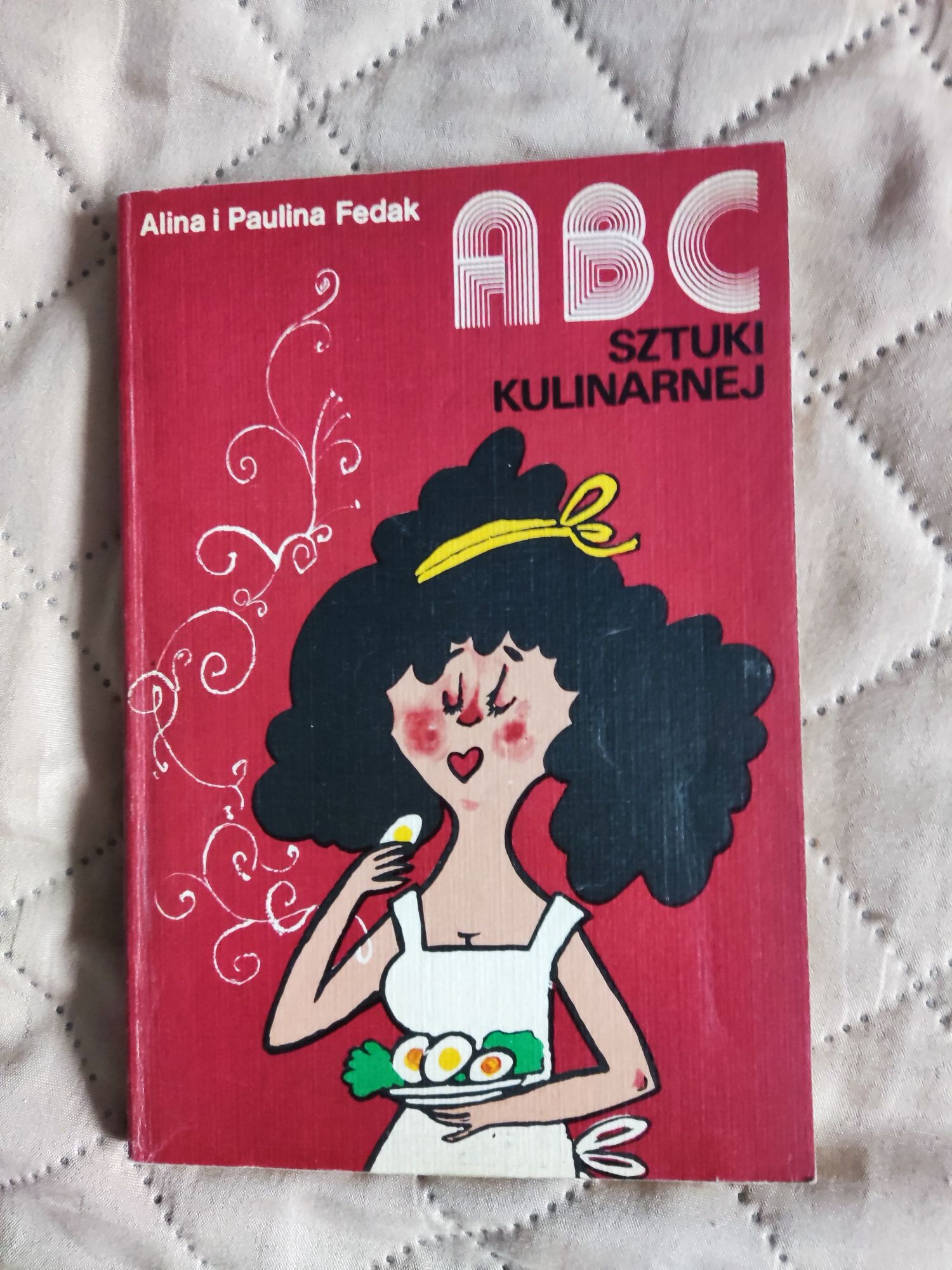 ABC sztuki kulinarnej Alina i Paulina Fedak
