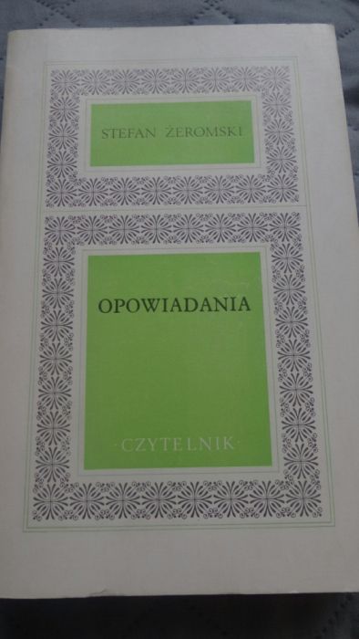 Opowiadania . Stefan Żeromski