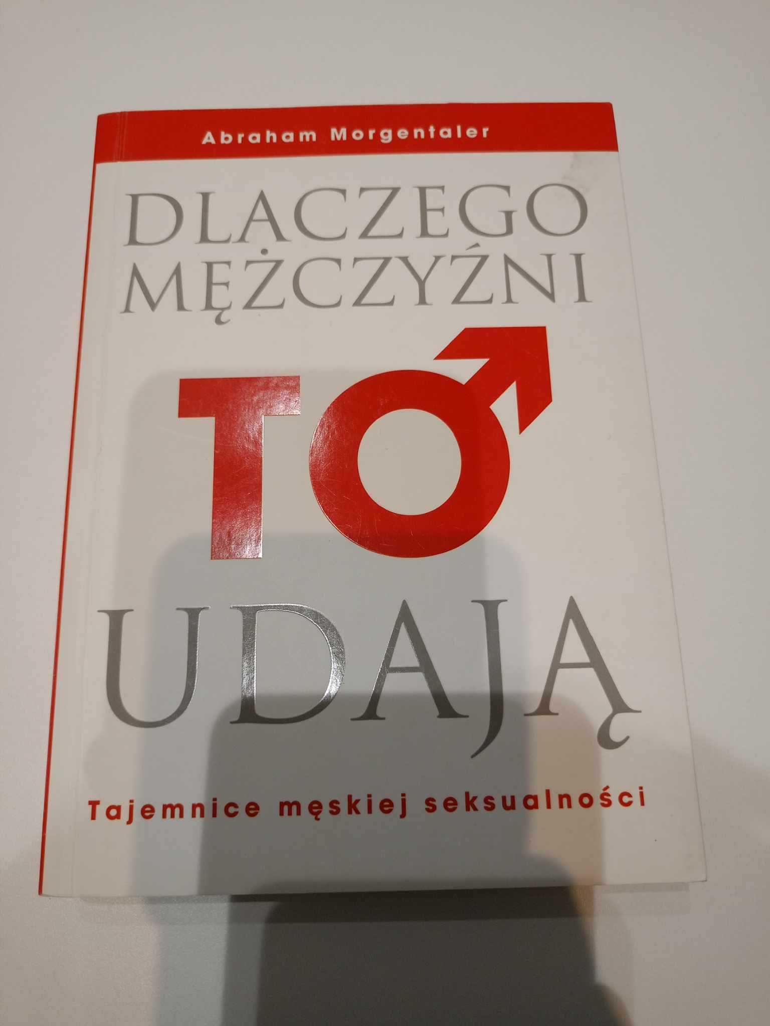 Dlaczego Mężczyźni to udają Tajemnice Męskiej seksualności