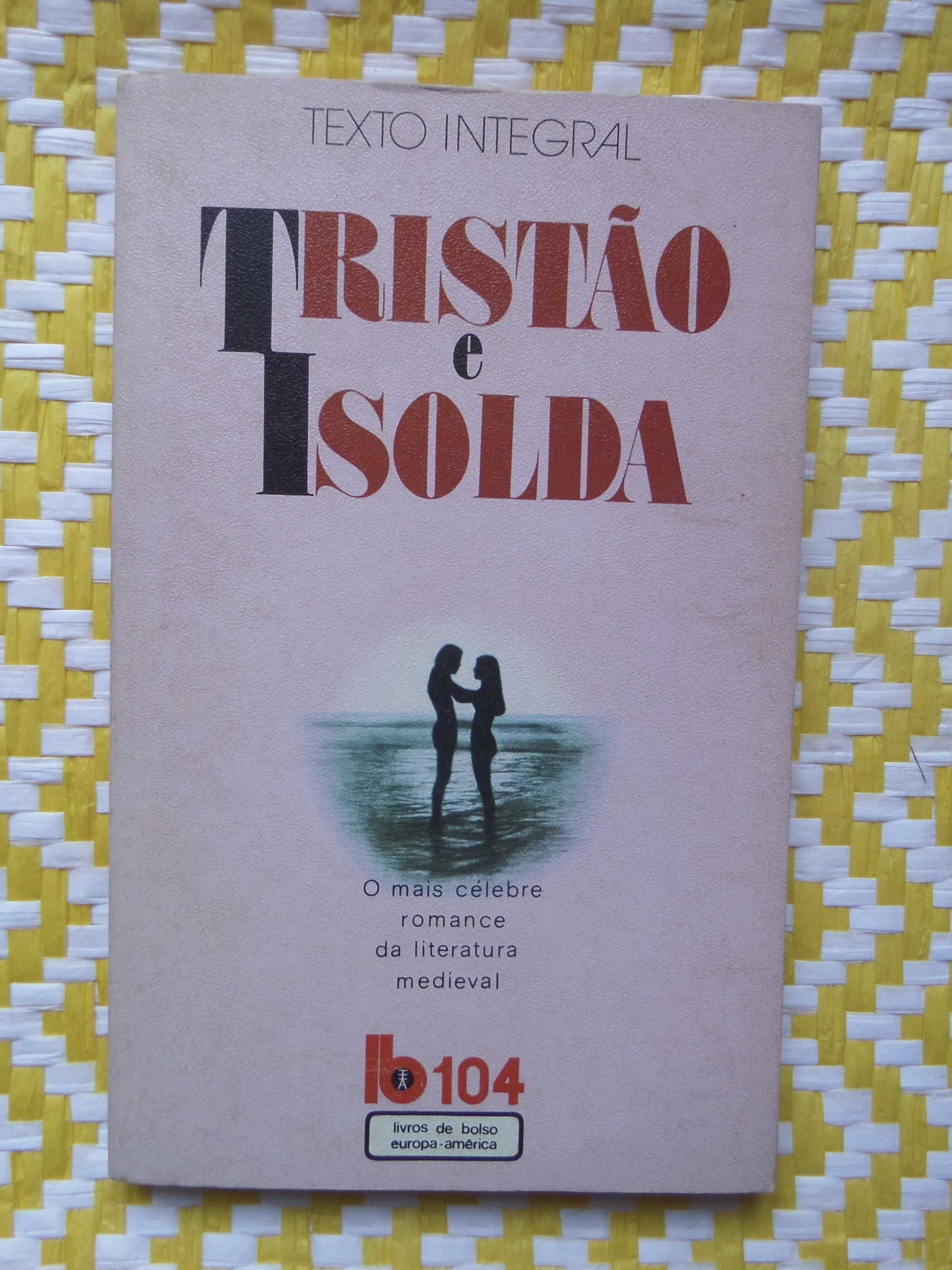 Tristão e Isolda
Anónimo(s)