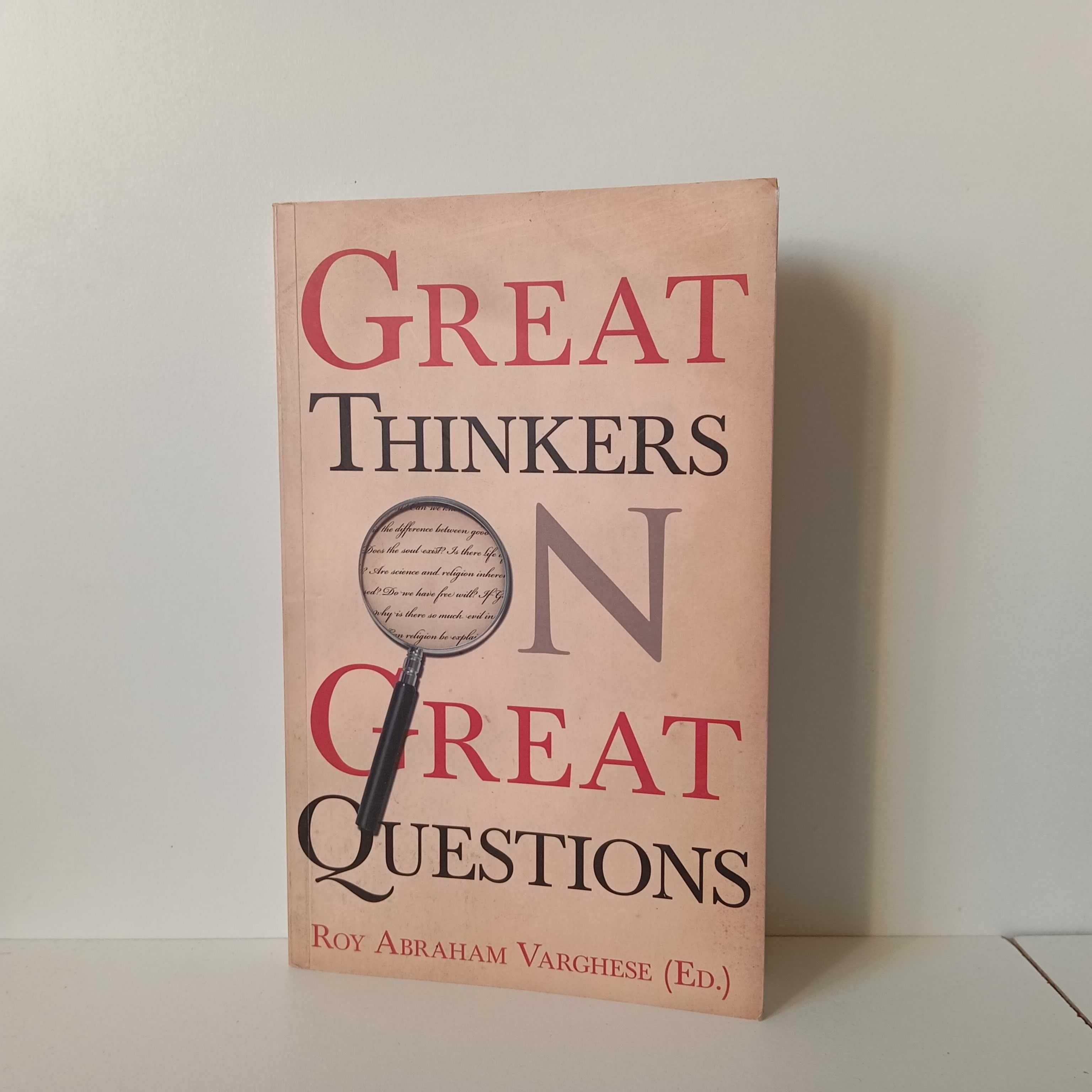 Great Thinkers On Great Questions - Roy Abraham Varghese