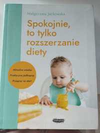 Spokojnie, to tylko rozszerzanie diety Małgorzata Jackowska