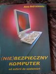(Nie) Bezpieczny komputer Anna Andrzejewska