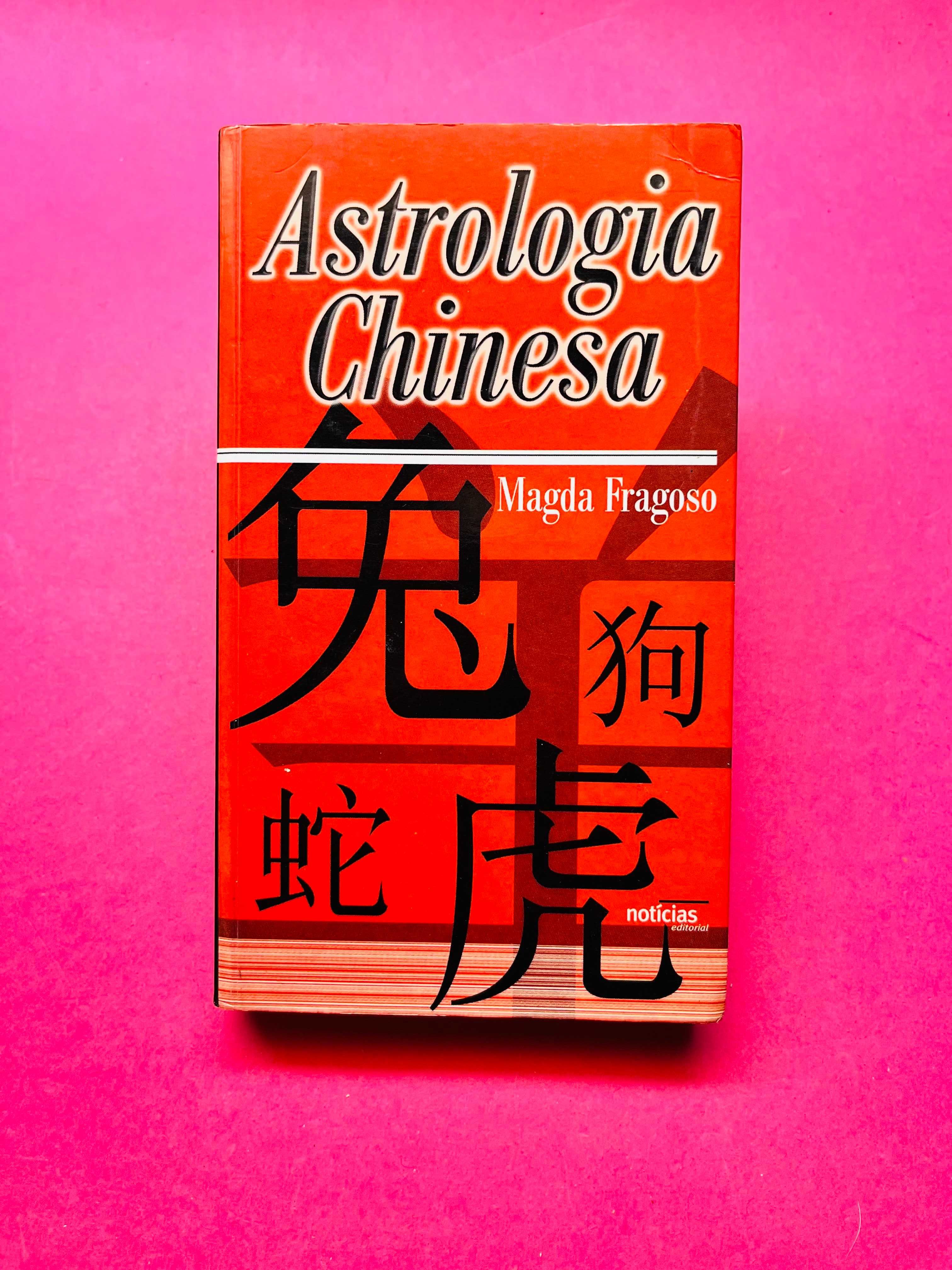 Astrologia Chinesa - Magda Fragoso