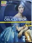 Język polski Oblicza Epok 2.1 nowa edycja