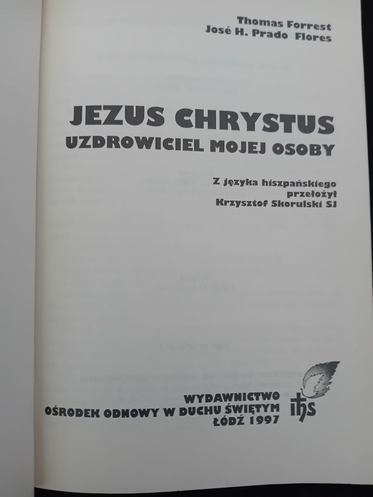 "Jezus Chrystus uzdrowiciel mojej osoby "