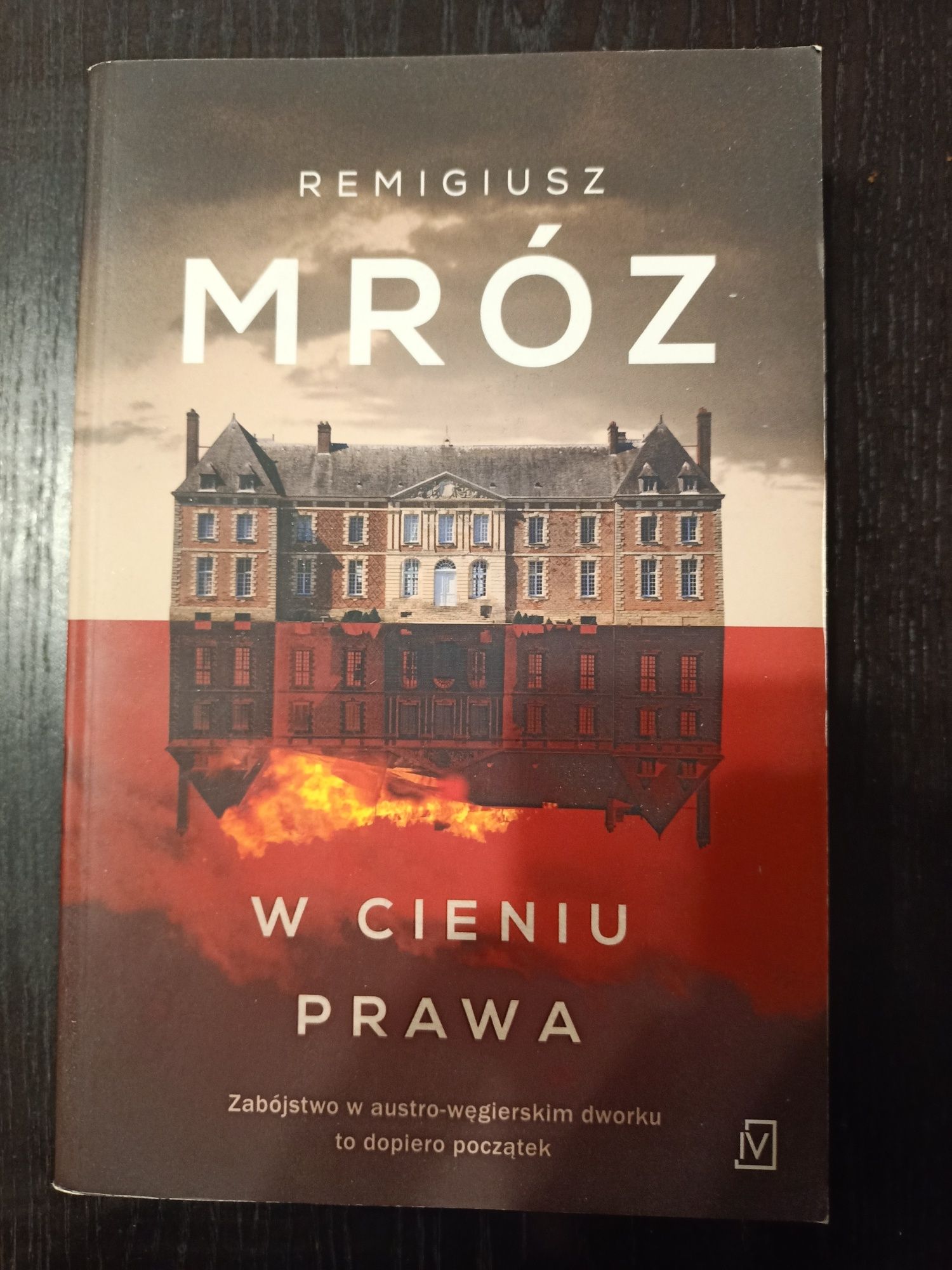 W Cieniu Prawa Remigiusz Mróz