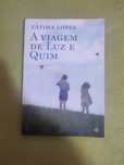 "A Viagem de Luz e Quim", Fátima Lopes