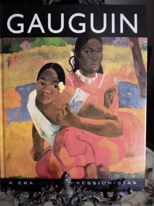Gauguin - A Era dos impressionistas