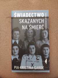 Świadectwo skazanych na śmierć || Pia-Kristina Garde