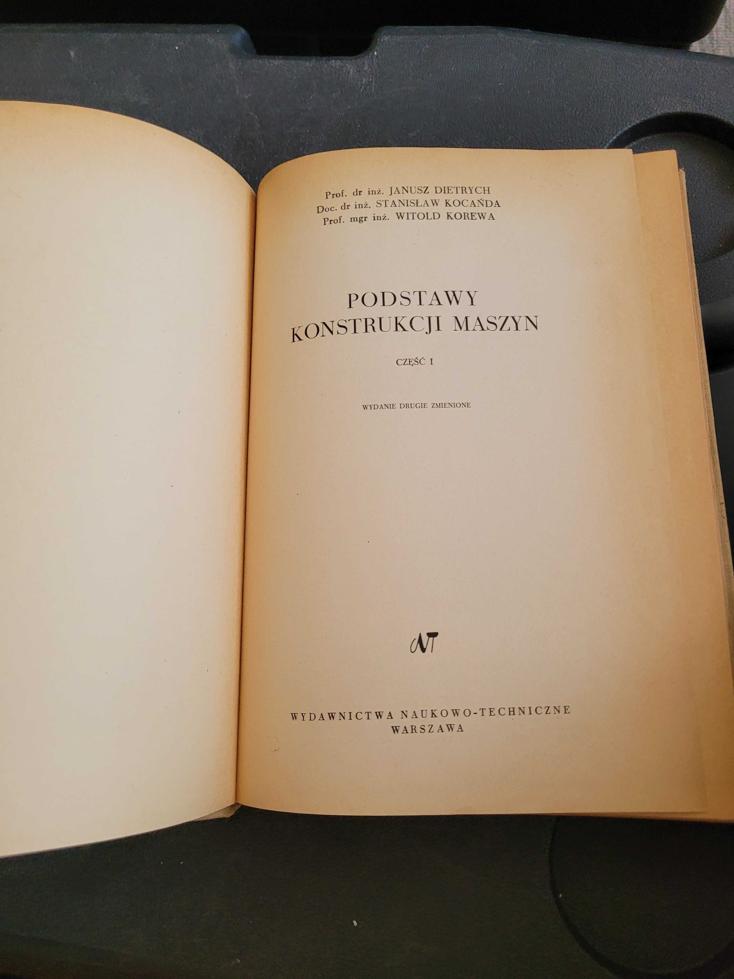Podstawy konstrukcji maszyn cz. 1, wyd. naukowo - techniczne 1967 r.