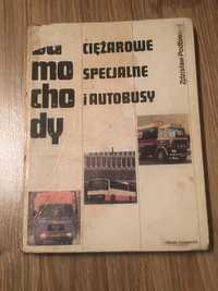 „Samochody ciężarowe, specjalne i autobusy” Zdzisław Podbielski 1988