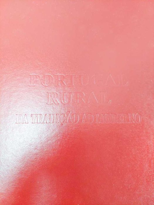 Livro Portugal Rural - Da Tradição Rural ao Moderno