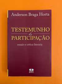 Testemunho & Participação - Anderson Braga Horta